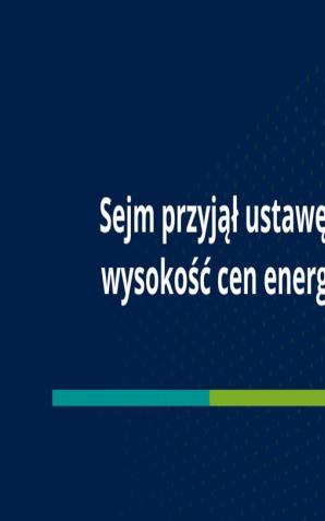 Sejm przyjął ustawę ograniczającą wysokość cen energii elektrycznej
