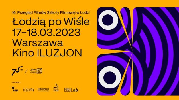Łodzią po Wiśle. 16. Przegląd Filmów Szkoły Filmowej w Łodzi